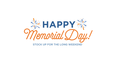 Stock Up for the Long Weekend!