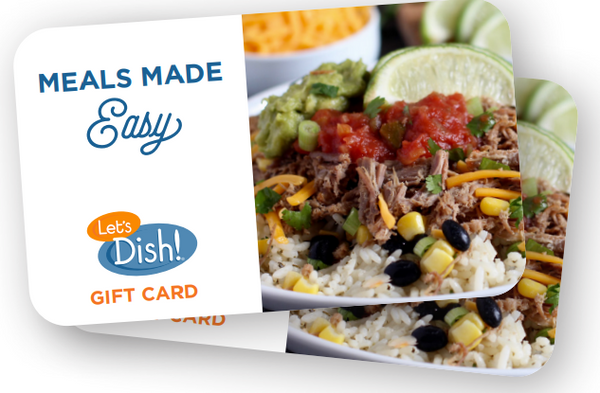 Let's Dish! Gift Card
